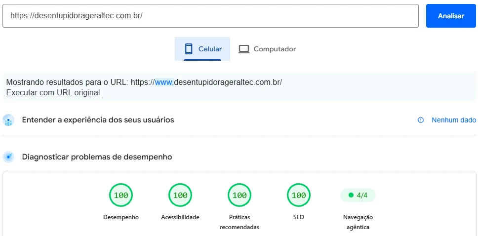 PageSpeed Insights do site desentupidorageraltec.com.br na aba Celular: nota 100 em Desempenho, Acessibilidade, Práticas recomendadas e SEO, e 4 de 4 em Navegação agêntica.