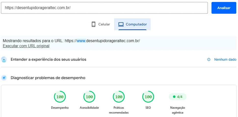PageSpeed Insights do site desentupidorageraltec.com.br na aba Computador: nota 100 em Desempenho, Acessibilidade, Práticas recomendadas e SEO, e 4 de 4 em Navegação agêntica.